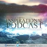 Jules Caesar V Presents Inspirational Podcast (Be part ofthe Inspiration) Episode 29