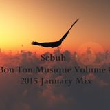 Sebuh - Bon Ton Musique Volume #2 (2015 January Mix)