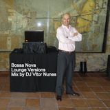 Bossa Nova Lounge Versions Mix by DJ Vitor Nunes
