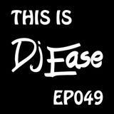 EP049-THS-IS-DJ-EASE