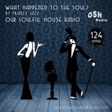 What Happened To The Soul? #124 (13.09.13)