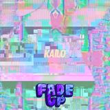 Fade Up Mixtape #41 :: Kailo