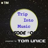 Trip Into Music #003