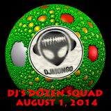DJ's DoZen Squad 2014-08-01