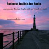 Business English Ace Radio - Episode 003
