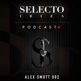 Selecto Ibiza Podcast #2 Alex Smott