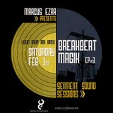 SSS Presents BREAKBEAT MAGIK Ep.3 By Marcus Ezra