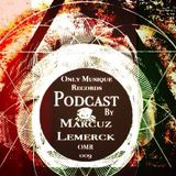 Marcuz Lemerk September Podcast 0nly Musique Records 2015