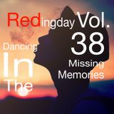 Dancing In The RedingDay Vol.38-Missing Memories