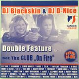 Dj D-Nice & Dj Blackskin - Double Feature (Set The Club "On Fire") Disc#1