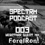 SPECTRM003 -Spectrm Podcast
