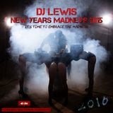 Dj Lewis - New Years Madness 2015