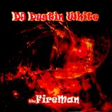 DJ Dustin White - the FireMan 2015 Trap & HipHop