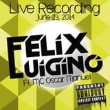Noche San Juan en San Juan, Puerto Rico Live Recording MC Oscar Manuel & DJ Felix Luigino