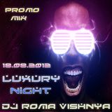 DJ Roma Vishnya - Luxury Night(Promo Mix)