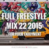 FULL FREESTYLE MIX 22a 2015 - DJ Carlos C4 Ramos