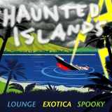 HAUNTED ISLANDS!!