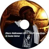 29th.October.2011"juju Disco Halloween DJ SADAR BAHAR"@juju vol.1