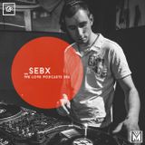WE LOVE PODCASTS 006 SEBX