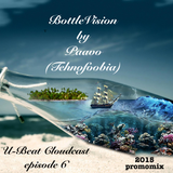U-Beat Cloudcast episode 6 "BottleVision"
