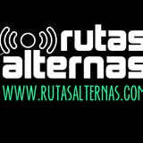 El Podcast de Rutas Alternas - Episodio 005