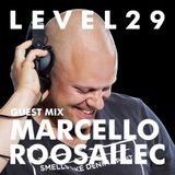 L E V E L 2 9 GUEST MIX - 20.10.14 - MARCELLO ROOSAILEC
