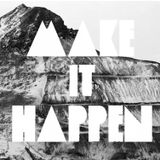 Make it Happen