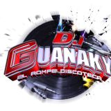 La Guana Mezcla - Dj Guanaky 503 - Salsa Mix