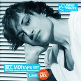 Mixtape_007 - Lash (jan.2013)