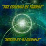 "THE ESSENCE OF TRANCE"-MIXED BY DJ DANIELS.