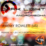 Andromedha - Dark Light Episode 35 (Jeremy Rowlett Guestmix) (14-11-2012)