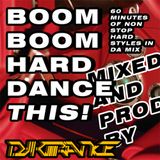 BOOM BOOM HARD DANCE THIS!