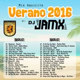 Mix Aquicito Verano 2016 @ Dj JamX