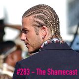 Toadcast #283 - The Shamecast