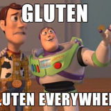 Gluten Rules Everything Around Me