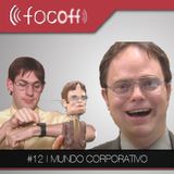 #12 | Mundo Corporativo