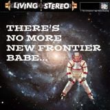 DJ Galaxy - There is no more new frontier, babe. (Space-Age, Moods, Lounge, Easy-Listening, 50s)