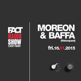 2015.01.16 FACT Radio Show feat. Moreon & Baffa