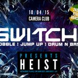 Heist @ Switch, Vienna, Austria - April 10th 2015