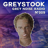 Grey Noise Radio #009