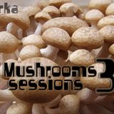 Mushroom Sessions 3