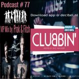 Eric van Kleef - CLUBBIN Episode 77 incl... VIP Mix, Prok & Fitch (01-04-2016)