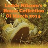 Ludde Nilsson's House Collection Of March 2013