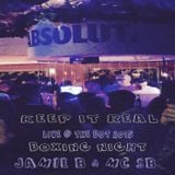Keep It Real Live @ The Bot Boxing Night Last Hr Mix With Jamie B & Mc SB