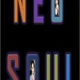 Neo Soul for the Soul Vol. 1
