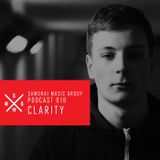 Clarity - Samurai Music Official Podcast 18