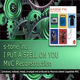 S-TONE INC - I Put A Spell On You - MVC RECONSTRUCTION