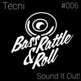 Bass Rattle & Roll Mix 006 Feat. SOUND IT OUT!
