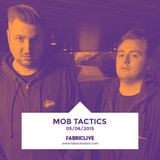 Mob Tactics - FABRICLIVE x Viper Live Mix (May 2015)