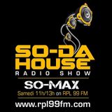SoDa House Radio Show By So Max 15.03.2014 @ RPL99FM